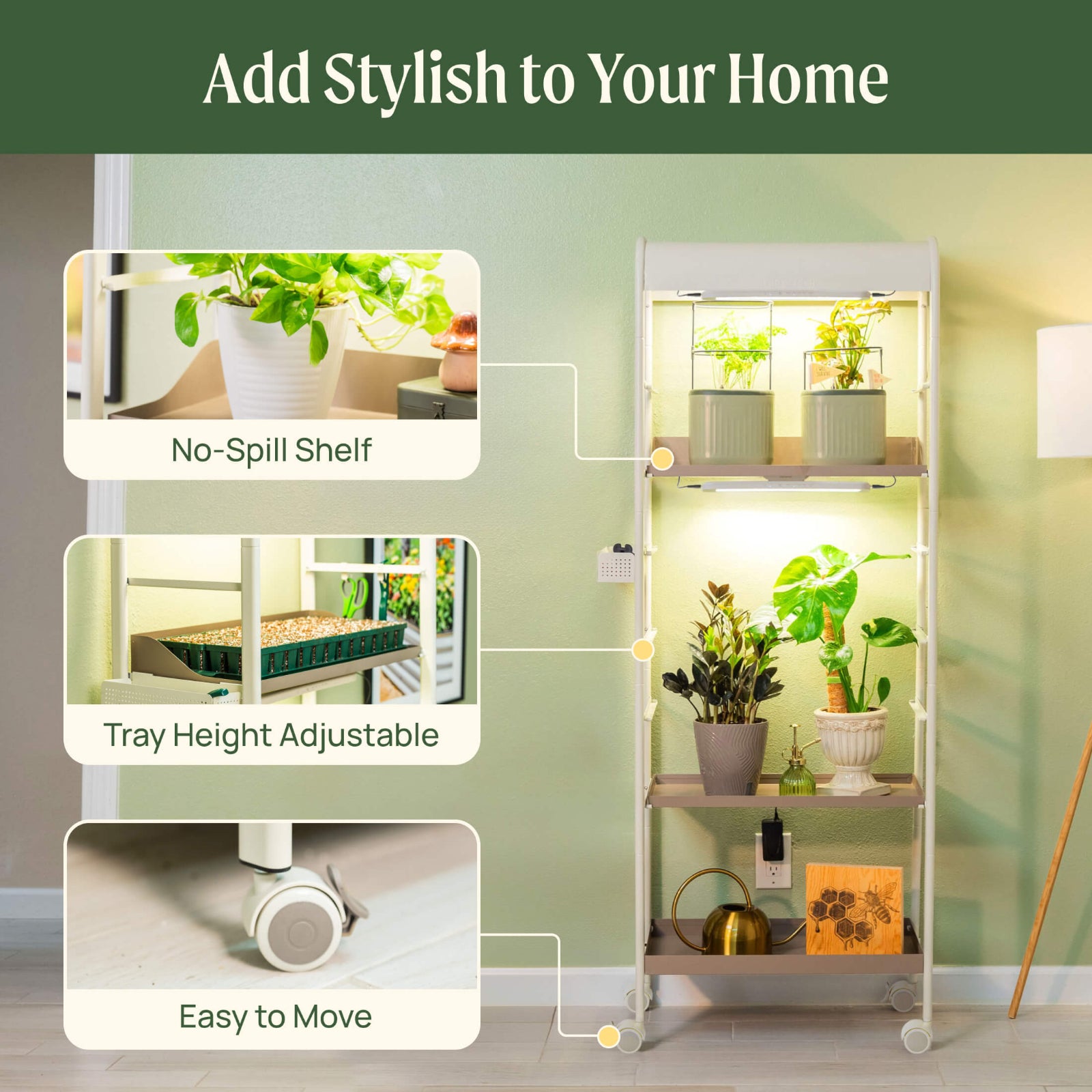 An image of the 4 Tier Grow Light Garden benefits including a no-spill shelf, tray heigh is adjustable, and easy to move due to the wheels.