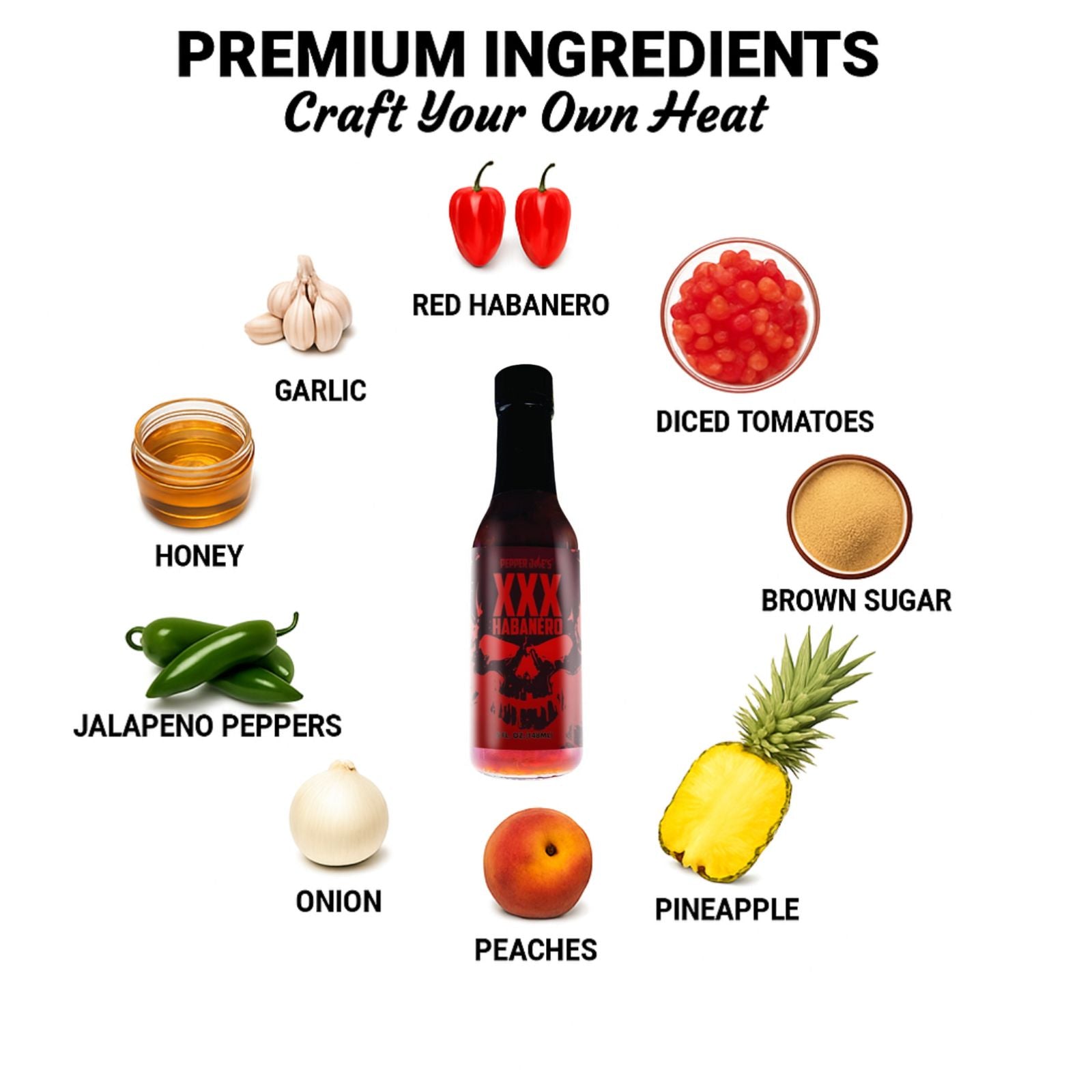 XXX Habanero Hot Sauce bottle surrounded by fresh premium ingredients like pineapple, diced tomatoes, red habanero peppers, jalapeno peppers, onion and spices used to make the sauce.