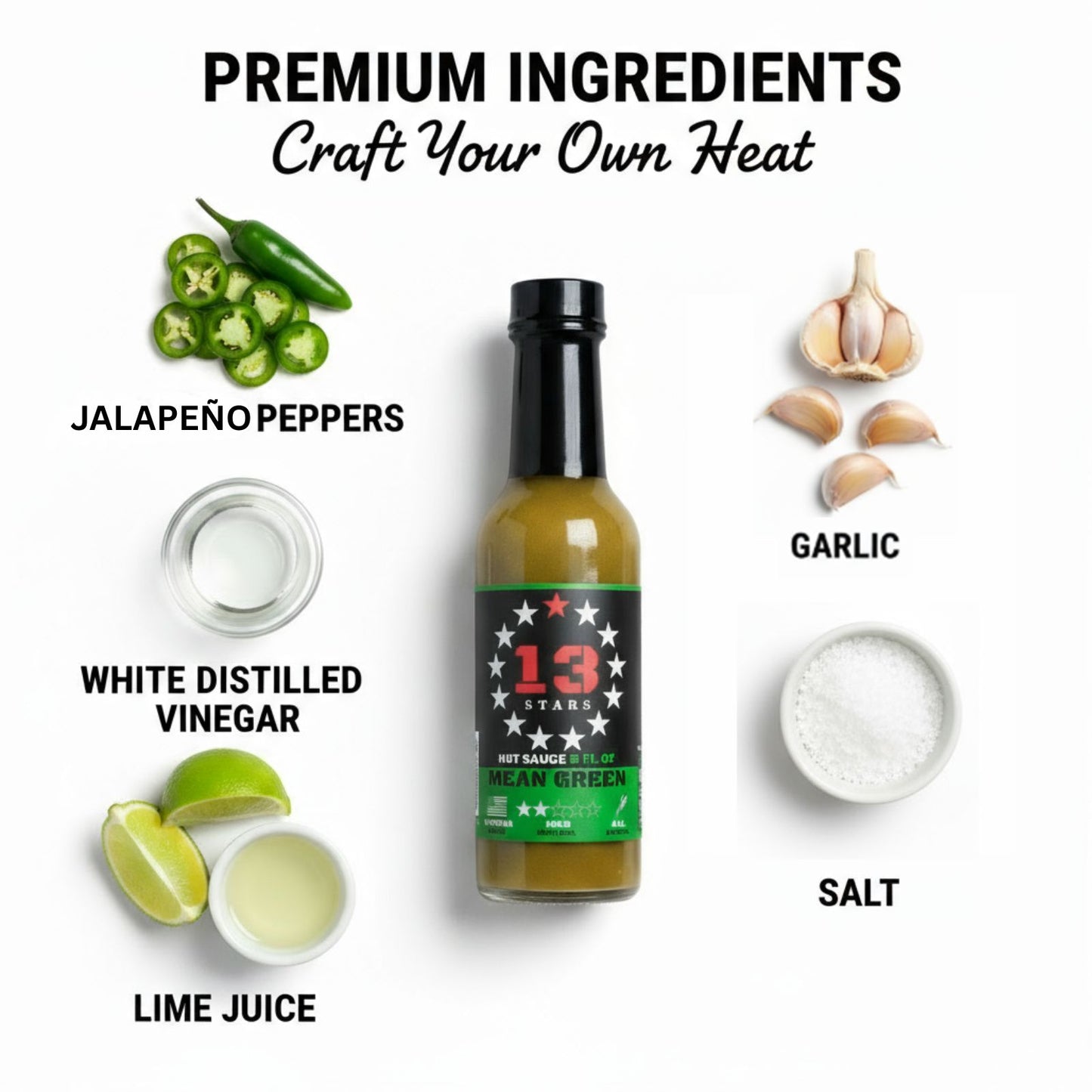 Mean Green Hot Sauce bottle surrounded by fresh premium ingredients like jalapeno peppers, garlic, white vinegar, lime juice, and spices used to make the sauce.
