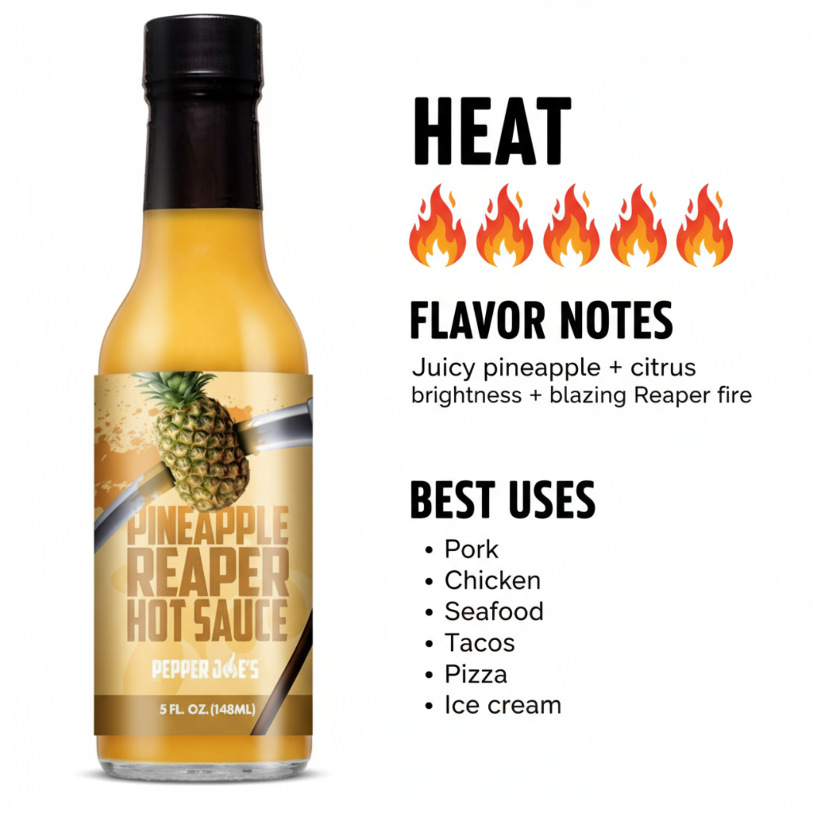 Pineapple Reaper Hot Sauce Heat  and flavor infographic showing heat level 5 of 5 with juicy pineapple, citrus brightness, and blazing reaper fire flavor notes, suggesting best uses on pork, chicken, seafood, tacos, pizza, and ice cream.